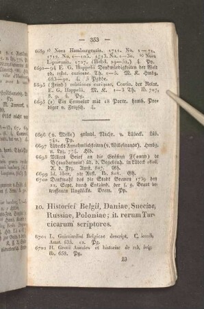 10. Historici Belgii, Daniae, Sueciae, Russiae, Poloniae; it. rerum Turcicarum scriptores.