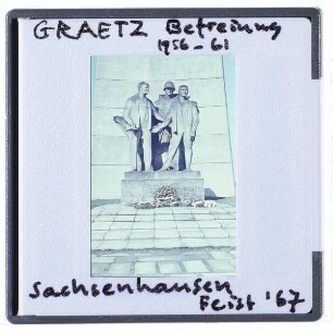 Graetz, Befreiung,Sachsenhausen, ehem. Konzentrationslager