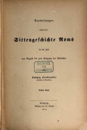 Darstellungen aus der Sittengeschichte Roms : in der Zeit von Augustus bis zum Ausgang der Antonine, 3
