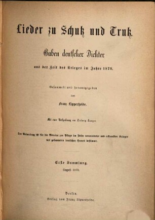 Lieder zu Schutz und Trutz : Gaben deutscher Dichter aus der Zeit des Krieges im Jahre 1870, 1. August 1870