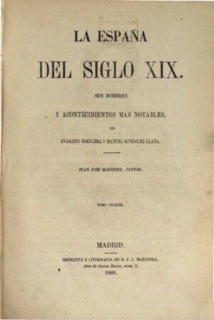 La España del Siglo XIX : sus hombres y acontecimientos mas notables, 4