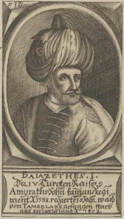 Bildnis des Baiazethes I., Sultan des Osmanischen Reiches
