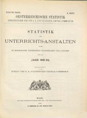 Statistik der Unterrichtsanstalten in den im Reichsrate vertretenen Königreichen und Ländern : für d. Jahr .... 1891/92 (1895)