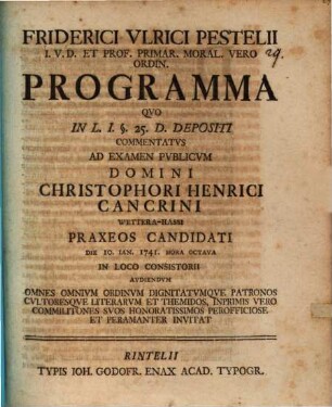 Friderici Ulrici Pestelii ... Programma quo in Legem I. §. 25. D. Depositi commentatus : ad examen publicum Domini Christophorii Henrici Cancrini ... omnes ... invitat