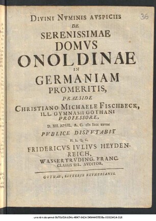 Divini Nvminis Avspiciis De Serenissimae Domvs Onoldinae In Germaniam Promeritis