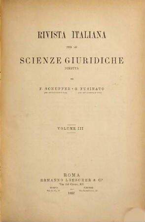 Rivista italiana per le scienze giuridiche. 3. 1887