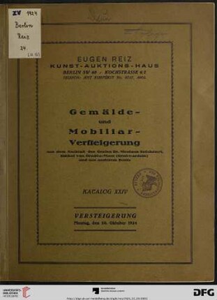 Gemälde- und Mobiliar-Versteigerung aus dem Nachlaß des Grafen Dr. Nicolaus Széchényi, Bischof von Oradea-Mare (Großwardein) und aus anderem Besitz : [Gemälde, Mobiliar und kunstgewerbliche Gegenstände usw.] ; Versteigerung 20. Oktober 1924 (Katalog Nr. 24)