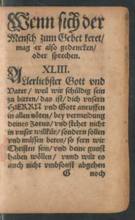 Wenn sich der Mensch zum Gebet keret/ mag er also gedencken/ oder sprechen. XLIII.