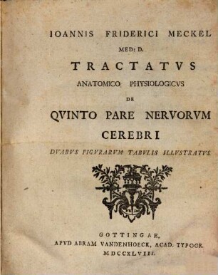 Tractatus anatomico-physiologicus de quinto pare nervorum cerebri : duabus figurarum tabulis illustratus