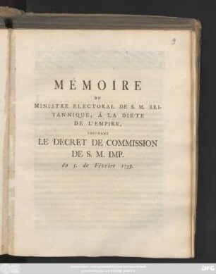 Mémoire Du Ministre Electoral De S. M. Britannique, Á La Diète De L'Empire, Touchant Le Décret De Commission De S. M. Imp. du 5. de Février 1759.