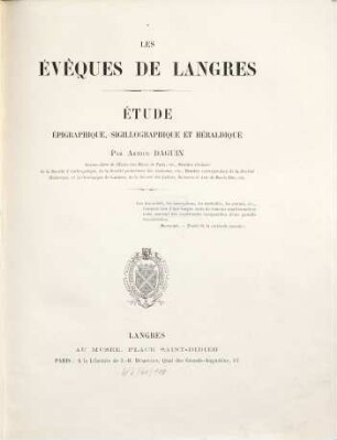 Les évêques de Langres : Étude épigraphique, sigillographique et héraldique