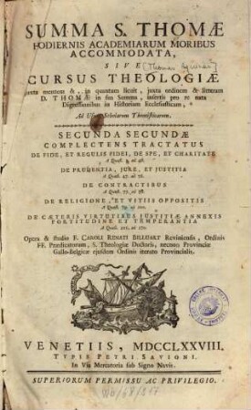 Summa S. Thomae hodiernis academiarum moribus accomodata, sive cursus theologiae, 2,2