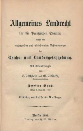 Bd. 2: (Theil I, Titel 12 - 23) : nebst den ergänzenden und abändernden Bestimmungen der Reichs- und Landesgesetzgebung