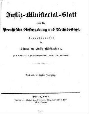 Justiz-Ministerialblatt für die preußische Gesetzgebung und Rechtspflege. 33. 1871