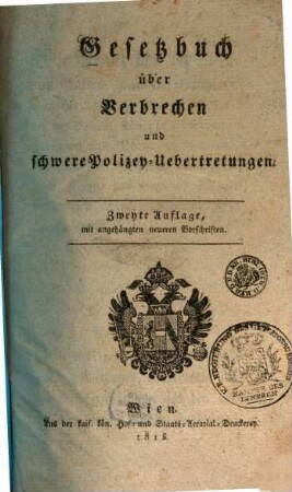 Gesetzbuch über Verbrechen und schwere Polizey-Uebertretungen, 1. Von Verbrechen
