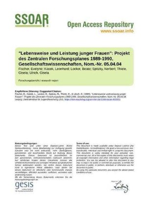 "Lebensweise und Leistung junger Frauen": Projekt des Zentralen Forschungsplanes 1989-1990, Gesellschaftswissenschaften, Nom.-Nr. 05.04.04