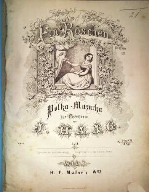 Ein Rös'chen : Polka-Mazurka für Pianoforte ; op. 8