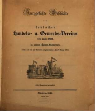 Kurzgefaßte Geschichte des deutschen Handels- und Gewerbs-Vereins vom J. 1819