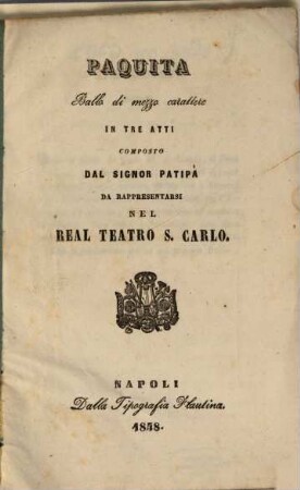 Paquita : ballo di mezzo carattere in tre atti ; da rappresentarsi nel Real Teatro S. Carlo