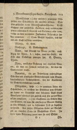 101-110, Mortificiren 1) eine verlohren gegangene Obligation oder Schuldschein für ungültig erklären.
