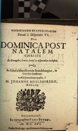 Vindicae evangelicae, Decas I. Disp. VI.. Pro dominica post natalem Christi ex Evang. Luc. 2. a v. 33 - 40. inclusum