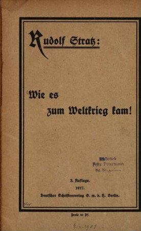 Wie es zum Weltkrieg kam! : [Umschlagtitel.]