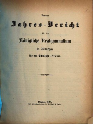 Jahresbericht über das Königliche Realgymnasium in München. 1872/73 (1873)