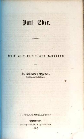 Paul Eber : nach gleichzeitigen Quellen