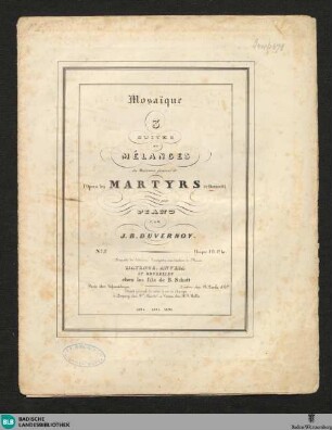 2: Mosaique. 3 suites de mélanges des morceaux favoris de l'opéra les martyrs de Donizetti : arrangées pour piano