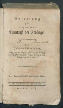 Anleitung zur allgemeinen Kenntniß der Erdkugel / Von Johann Elert Bode. - 4. durchgehends verb. u. verm. Aufl.