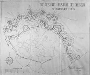 Die Festung Neustadt bei Dresden. Altendresden um 1715