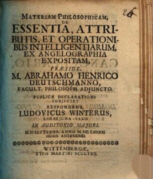 Materiam philosophicam de essentia, attributis et operationibus intelligentiarum, ex angelographia expositam