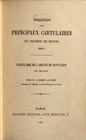 Collection des principaux cartulaires du diocèse de Troyes, 1