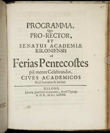 Programma, Quo Pro-Rector, Et Senatus Academiae Kiloniensis ad Ferias Pentecostes pia mente Celebrandas, Cives Academicos ferio hortatur & invitat