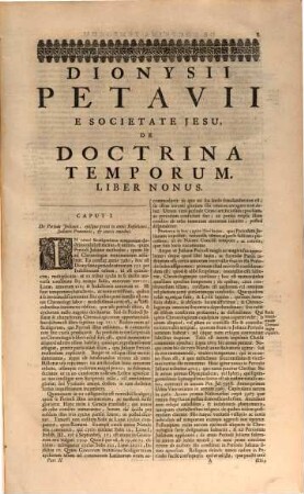 Dionysii Petavii Aurelianensis, E Societate Jesu, Opus De Doctrina Temporum, 2. In Quo Temporum ta historumena Disputantur, Tum Doctrinae usus atque fructus Chronico Libro traditur
