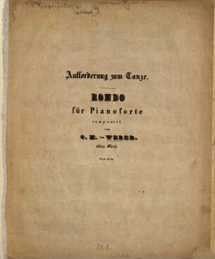 Aufforderung zum Tanze : Rondo für Pianoforte ; 65. Werk