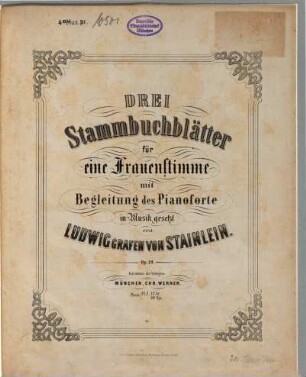 Drei Stammbuchblätter : für 1 Frauenstimme mit Begl. d. Pianoforte ; op. 19