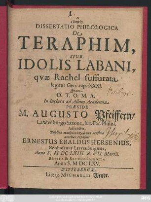 Dissertatio Philologica De Teraphim, Sive Idolis Labani, quae Rachel suffurata legitur Gen. cap. XXXI.
