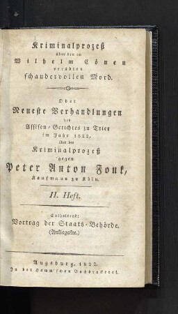 Neueste Verhandlungen des Assisen-Gerichtes zu Trier im Jahr 1822, über den Kriminalprozeß gegen Peter Anton Fonk, Kaufmann zu Köln