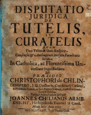 Disputatio Juridica De Tutelis Et Curatelis
