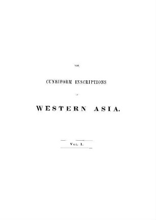 A selection from the historical inscriptions of Chaldaea, Assyria, and Babylonia
