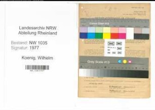 Entnazifizierung Wilhelm Koenig , geb. 31.12.1897 (Technischer Aufseher)