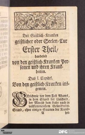 Erster Theil, handelnd von den geistlich-Kranken Personen und ihren Krankheiten.