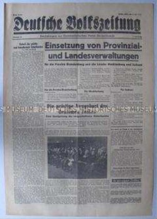 Tageszeitung der KPD "Deutsche Volkszeitung" zur Einsetzung von Provinzial- und Landesverwaltungen in Brandenburg, Mecklenburg und Sachsen