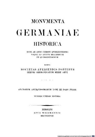 Victoris Vitensis historia persecutionis Africanae provinciae : sub Geiserico et Hunirico regibus Wandalorum