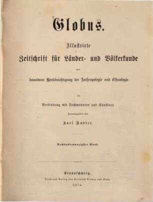 Globus : illustrierte Zeitschrift für Länder- und Völkerkunde. 26. 1874
