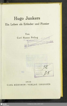 Hugo Junkers : ein Leben als Erfinder und Pionier