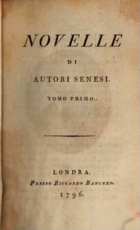 Novelle di autori Senesi, Vol. 1 (1796)