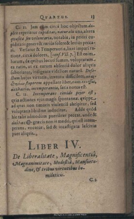 Liber IV. De Liberalitate, Magnificentia, Magnanimitate, Modestia, Mansuetudine, & tribus virtutibus bemileticis