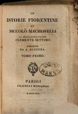 Le istorie Fiorentine di Niccolò Machiavelli. 1
